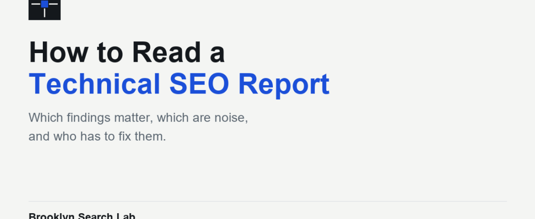 How to Read a Technical SEO Report Without an Engineering Degree