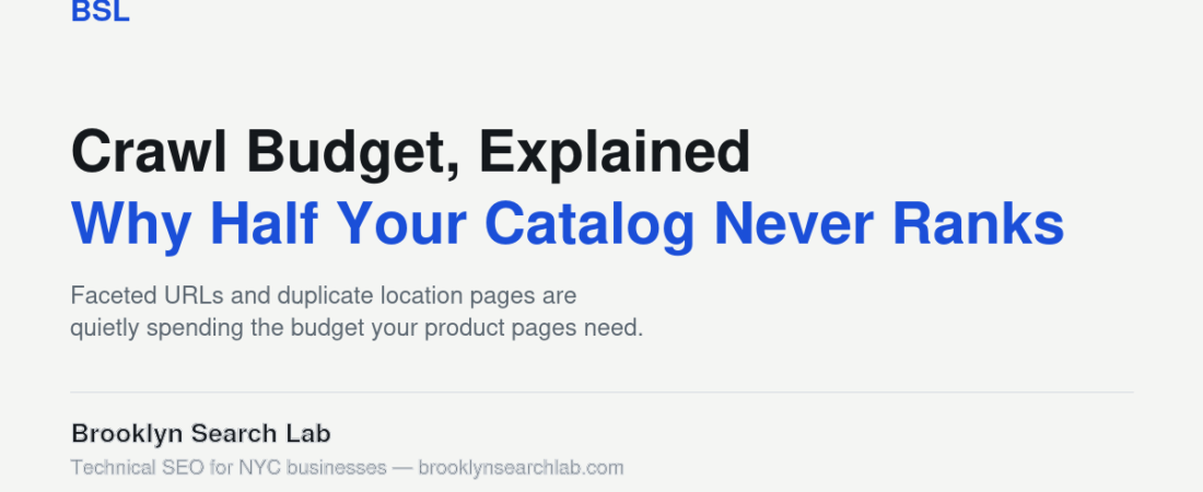 Crawl Budget Explained: Why Google Isn’t Indexing Half Your Product Pages